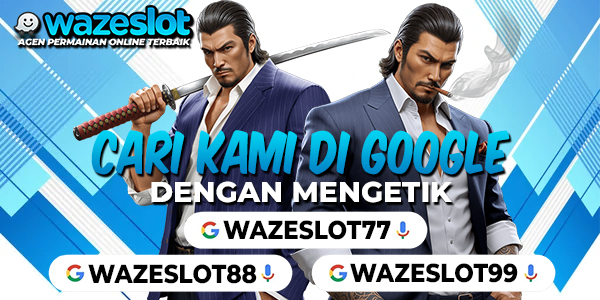 Wazeslot : Situs Bukan Kasih Janji Tapi Bukti Sebenarnya